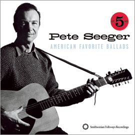 Pete Seeger, American Favorite Ballads, 2012