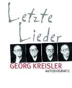 Georg Kreisler, Letzte Lieder