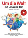 Um die Welt mit Lena und Tom