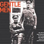 Roy Bailey, Robb Johnson, ...: Gentle Men