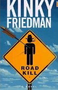 Kinky Friedman: Roadkill