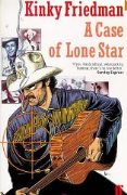 Kinky Friedman: A Case Of Lone Star