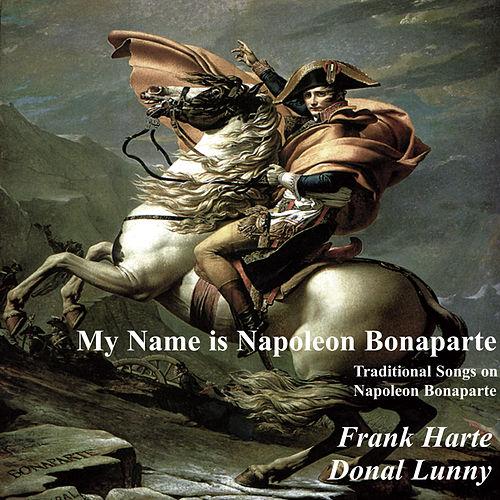 Frank Harte: My Name is Napoleon Bonaparte
