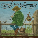 Andy Lamy: The New Blackthorn Stick