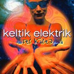 Keltik Elektrik Vol. 3 Hotel Kaledonia