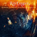 Ray Cooper: Between the Golden Age & the Promised Land