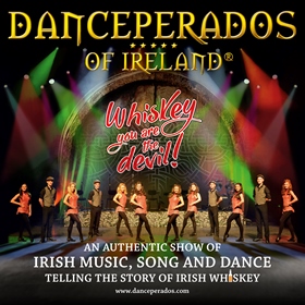 Danceperados of Ireland: Whiskey you are the devil!