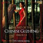 Wu Mengmeng: The Art of the Chinese Guzheng