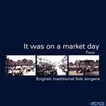 It Was on a Market Day — Two