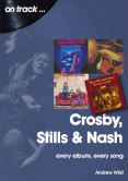 Crosby, Stills and Nash: every album, every song