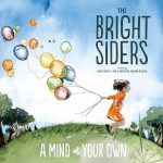 The Bright Siders: A mind of your own