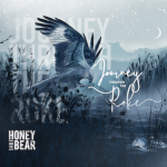 Honey and The Bear