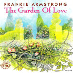 Frankie Armstrong: The Garden of Love