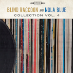 Blind Raccoon Nola Blue Collection Volume IV