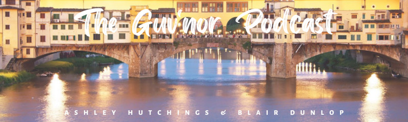 The Guv’nor Podcast