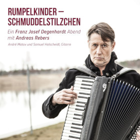 Rumpelkinder - Schmuddelstilzchen - Ein Franz-Josef Degenhardt Abend mit Andreas Rebers